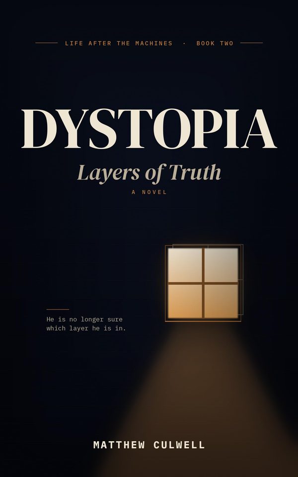 Dystopia: Layers of Truth by Matthew Culwell, book cover